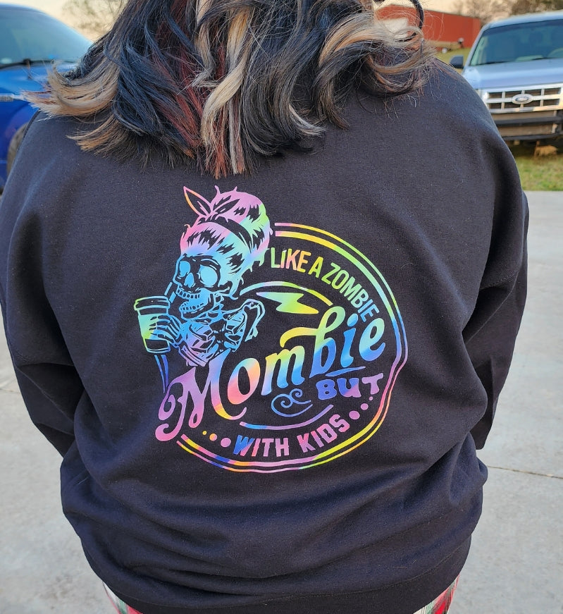 Mombie Sweatshirt or Long Sleeve Tee